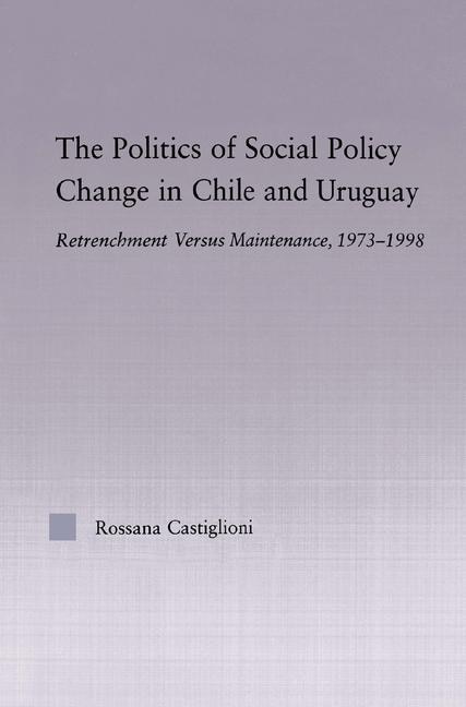 Couverture_The Politics of Social Policy Change in Chile and Uruguay