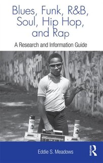 Front cover_Blues, Funk, Rhythm and Blues, Soul, Hip Hop, and Rap