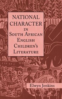 Front cover_National Character in South African English Children's Literature
