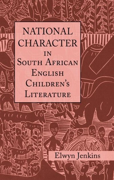 Front cover_National Character in South African English Children's Literature