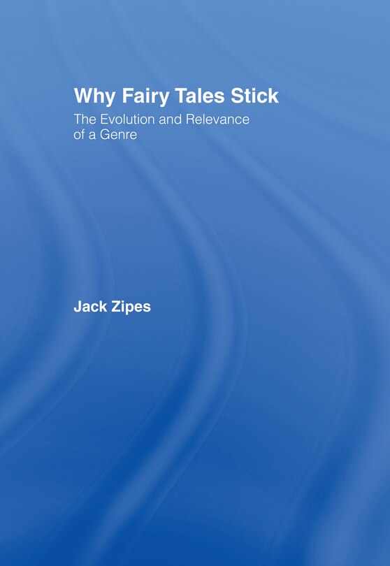 Front cover_Why Fairy Tales Stick