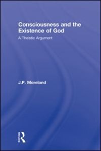 Consciousness and the Existence of God: A Theistic Argument