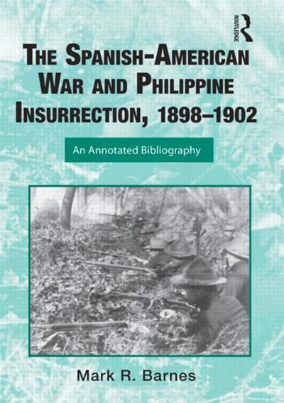 Couverture_The Spanish-american War And Philippine Insurrection, 1898-1902