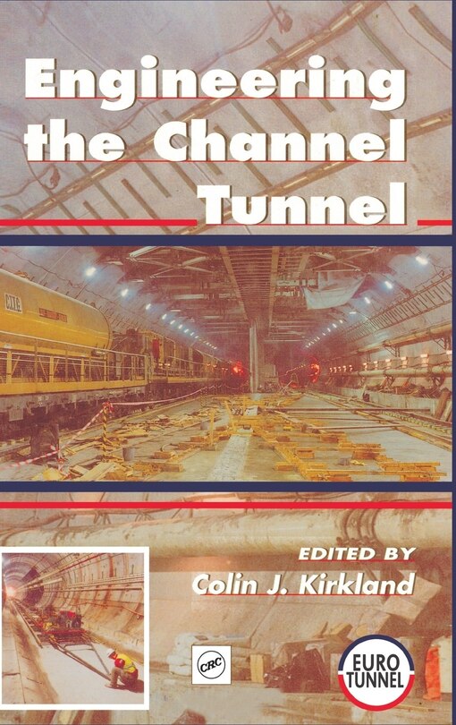 Front cover_Engineering The Channel Tunnel