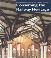 Front cover_Conserving the Railway Heritage