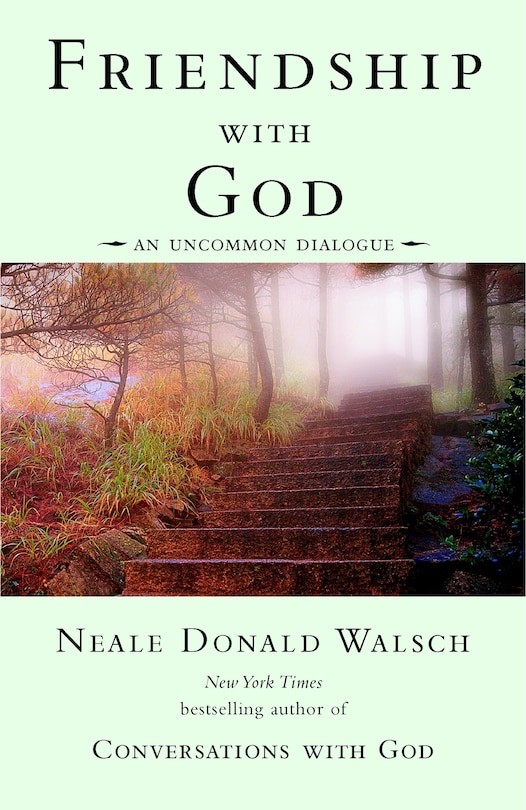 Friendship With God: An Uncommon Dialogue