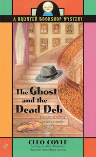 Front cover_The Ghost And The Dead Deb