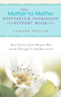 Front cover_The Mother-to-mother Postpartum Depression Support Book