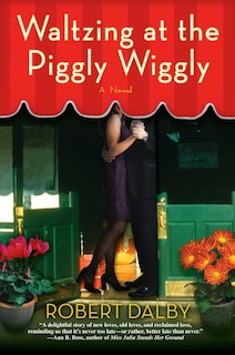 Front cover_Waltzing At The Piggly Wiggly