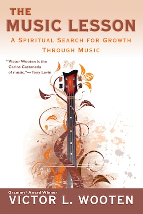 The Music Lesson: A Spiritual Search For Growth Through Music