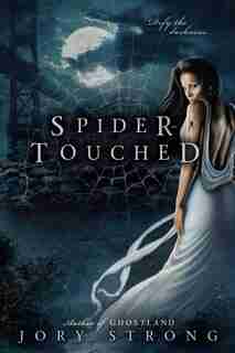 Spider-touched by Jory Strong