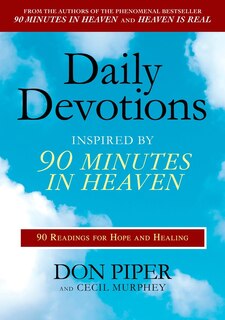 Front cover_Daily Devotions Inspired By 90 Minutes In Heaven