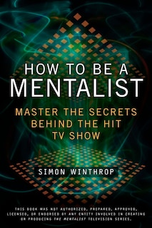 Front cover_How To Be A Mentalist