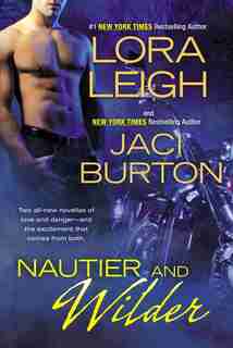Nautier And Wilder by Lora Leigh