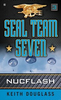 Couverture_Seal Team Seven 03: Nucflash