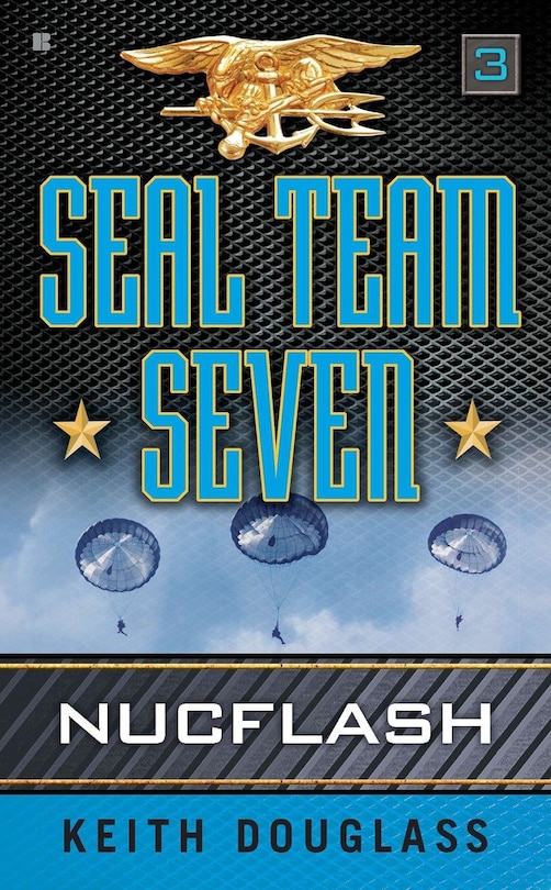 Couverture_Seal Team Seven 03: Nucflash