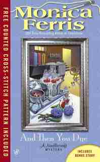 And Then You Dye by Monica Ferris