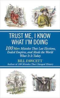 Front cover_Trust Me, I Know What I'm Doing