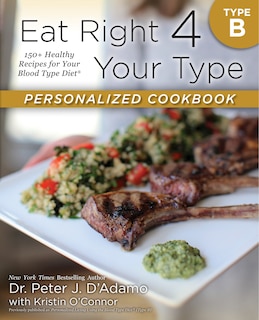 Front cover_Eat Right 4 Your Type Personalized Cookbook Type B