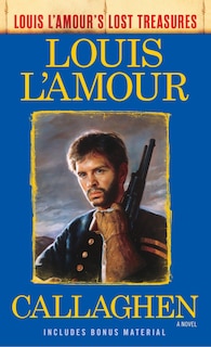 Front cover_Callaghen (louis L'amour's Lost Treasures)