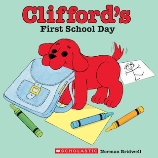 Couverture_Clifford's First School Day (Classic Storybook)