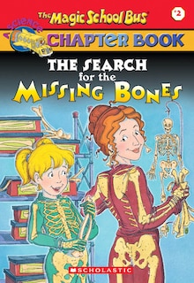 Couverture_The Search for the Missing Bones (The Magic School Bus Chapter Book #2)