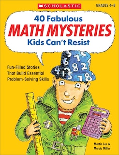 Front cover_40 Fabulous Math Mysteries Kids Can't Resist