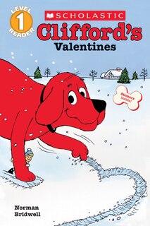 Front cover_Clifford's Valentines (Scholastic Reader, Level 1)