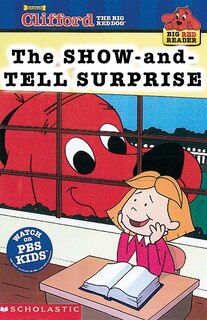 Front cover_Clifford's Big Red Reader: Clifford and the Show-and-Tell Surprise