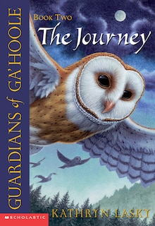 Front cover_The Journey (guardians Of Ga'hoole #2)