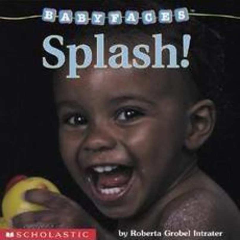 Couverture_Splash! (Baby Faces Board Book)