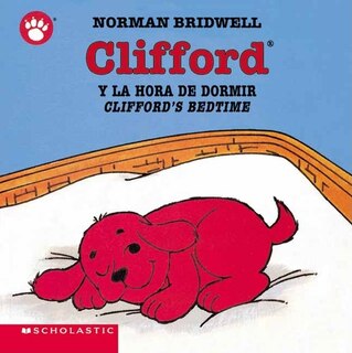 Front cover_Clifford's Bedtime / Clifford y la hora de dormir (Scholastic Bilingual) (Bilingual edition)