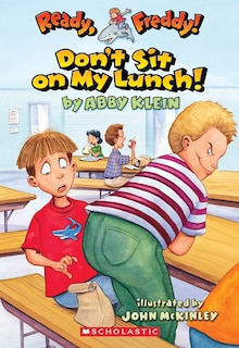 Couverture_Don't Sit on My Lunch! (Ready, Freddy! #4)