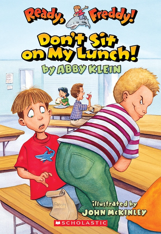 Couverture_Don't Sit on My Lunch! (Ready, Freddy! #4)