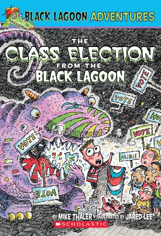 Front cover_The Class Election From The Black Lagoon (black Lagoon Adventures #3)
