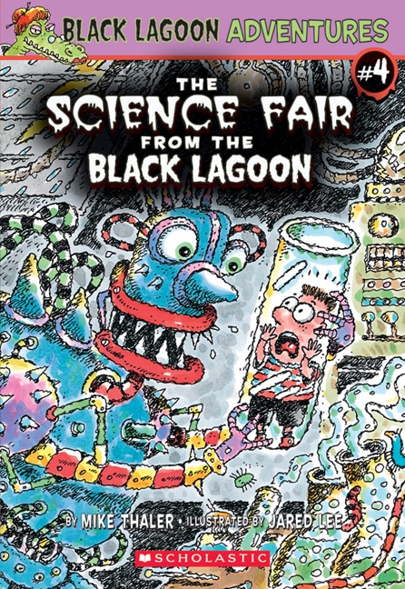 Front cover_The Science Fair From The Black Lagoon (black Lagoon Adventures #4)