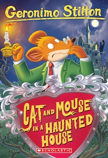 Couverture_Cat And Mouse In A Haunted House (geronimo Stilton #3)
