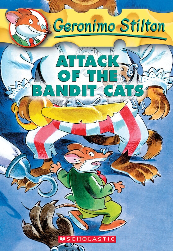 Front cover_Attack Of The Bandit Cats (geronimo Stilton #8)