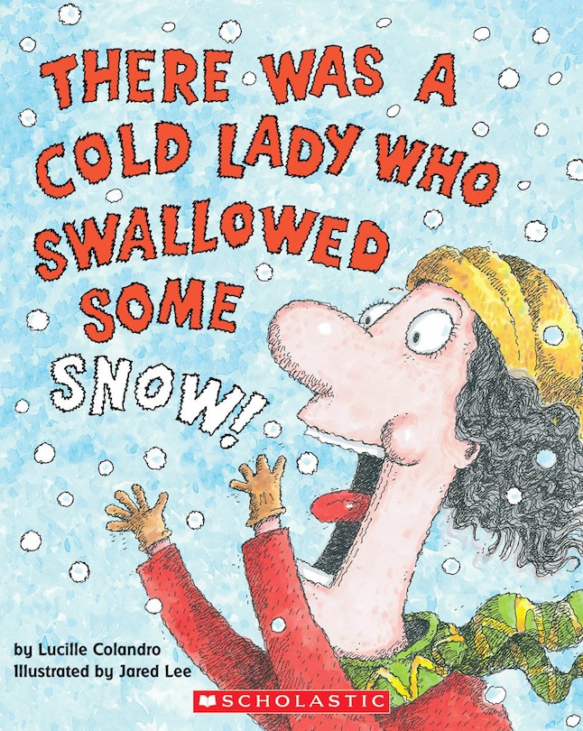 Couverture_There Was A Cold Lady Who Swallowed Some Snow!