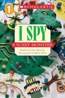 Front cover_I Spy a Scary Monster (Scholastic Reader, Level 1)