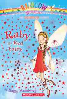 Ruby The Red Fairy (the Rainbow Fairies #1): A Rainbow Magic Book by Daisy Meadows