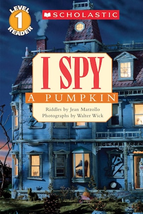 I Spy A Pumpkin (scholastic Reader, Level 1)