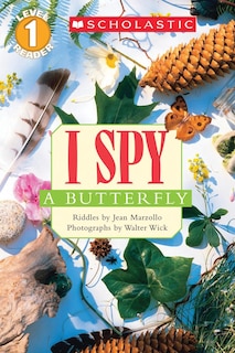 Front cover_I Spy A Butterfly (scholastic Reader, Level 1)
