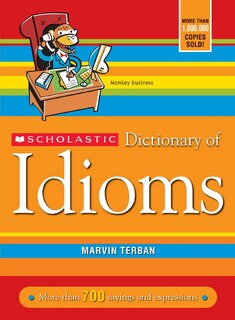 Front cover_Scholastic Dictionary of Idioms