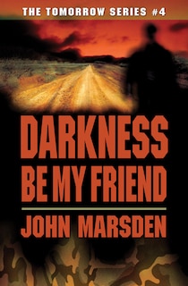 Couverture_Darkness Be My Friend (tomorrow #4)