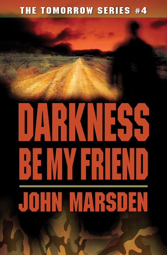 Couverture_Darkness Be My Friend (tomorrow #4)