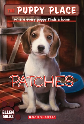 Patches (the Puppy Place #8): Where Every Puppy Finds A Home