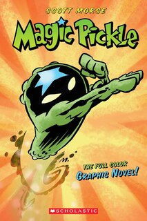 Front cover_Magic Pickle: A Graphic Novel