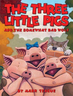 Front cover_The Three Little Pigs and the Somewhat Bad Wolf
