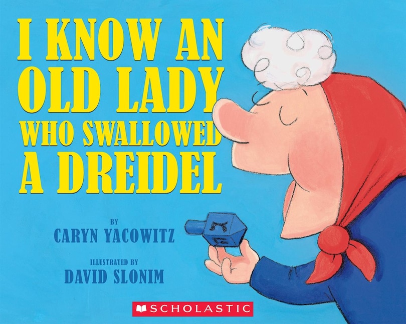 Front cover_I Know An Old Lady Who Swallowed A Dreidel